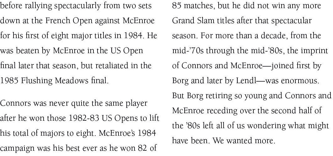 before rallying spectacularly from two sets down at the French Open against McEnroe for his first of eight major titl...