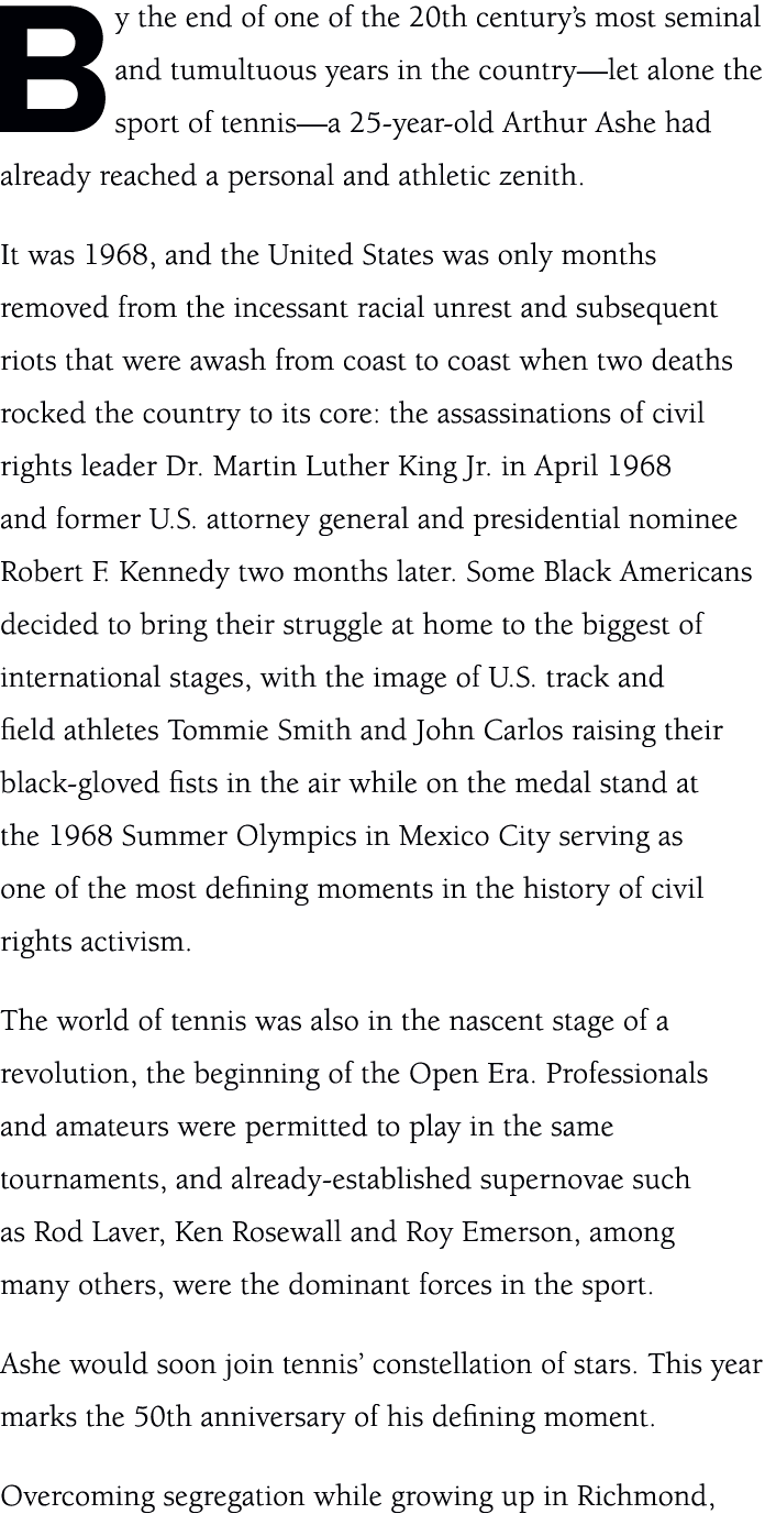 By the end of one of the 20th century’s most seminal and tumultuous years in the country—let alone the sport of tenni...